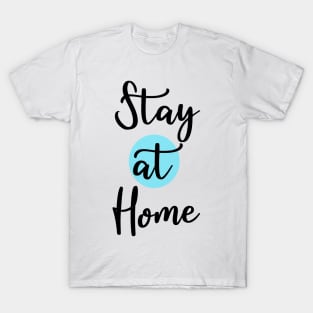 Stay At Home Quarantine T Shirt T-Shirt